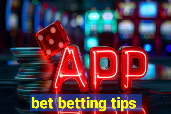 bet betting tips